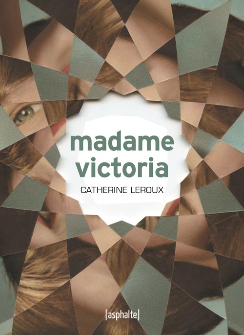 ebook cover of Madame Victoria, by Catherine Leroux