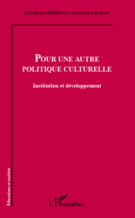 ebook cover of Pour une autre politique culturelle, by Danielle Rauzy, Georges Bertin