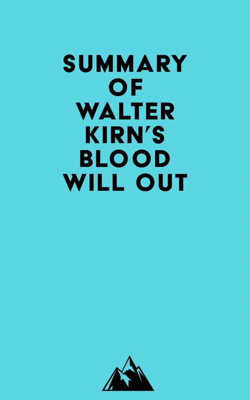 ebook cover of Summary of Walter Kirn's Blood Will Out, by Everest Media
