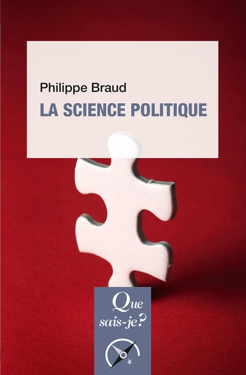 Couverture ebook de La Science politique, de Philippe Braud