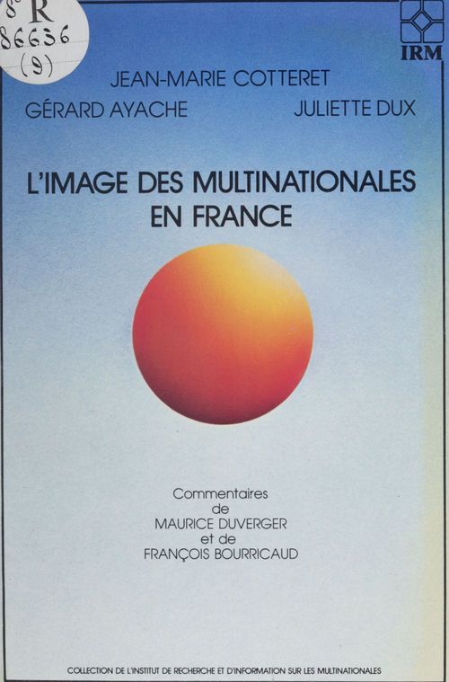 ebook cover of L'Image des multinationales en France dans la presse et l'opinion publique, by Gérard Ayache, Jean-marie Cotteret, Juliette Dux