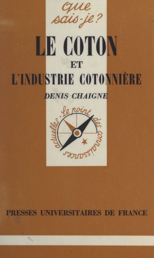 Couverture ebook de Le coton et l'industrie cotonnière, de Denis Chaigne