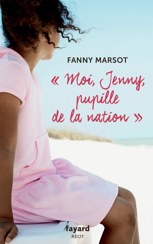 ebook cover of Moi, Jenny, pupille de la Nation, by Fanny Marsot