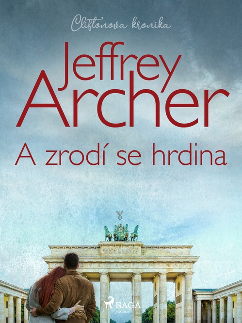 ebook cover of A zrodí se hrdina, by Jeffrey Archer