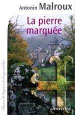 ebook cover of La Pierre marquée, by Antonin Malroux