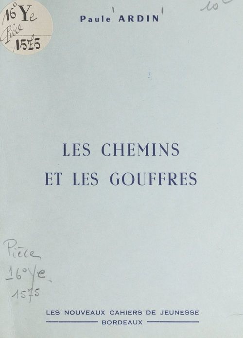 Couverture ebook de Les chemins et les gouffres, de Paule Ardin
