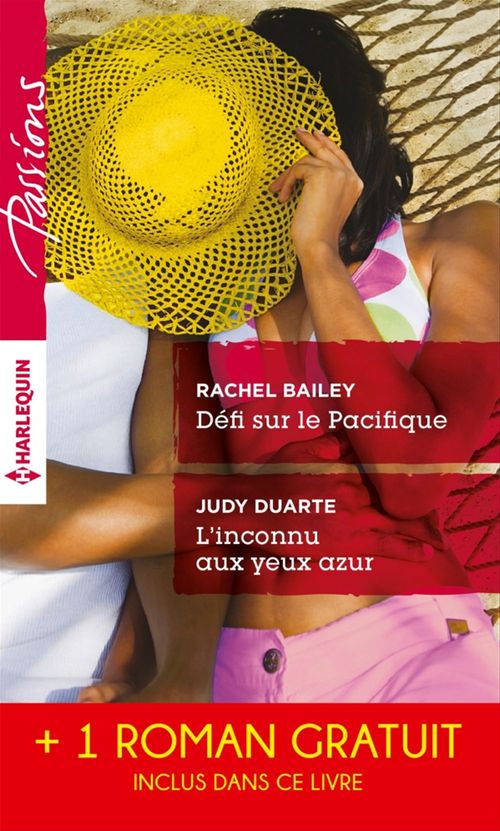 Couverture ebook de Défi sur le Pacifique - L'inconnu aux yeux azur - Sous le charme d'une héritière, de Rachel Bailey, Judy Duarte, Allison Leigh