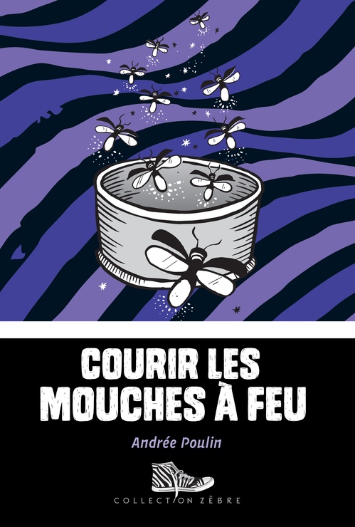 Couverture ebook de Courir les mouches à feu, de Andrée Poulin