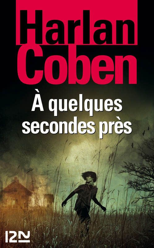 Couverture ebook de A quelques secondes près, de Harlan Coben