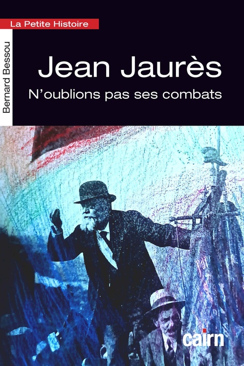 Couverture ebook de Petite histoire de Jean Jaurès, de Bernard Bessou