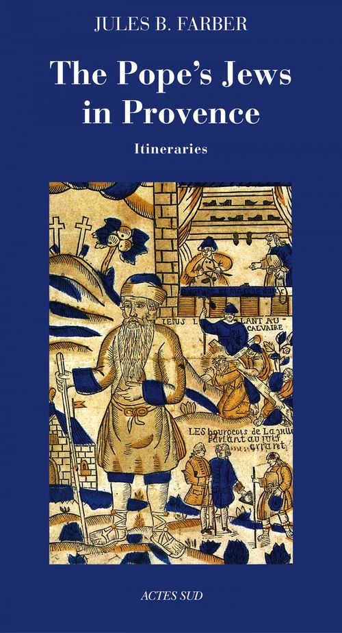 Couverture ebook de The Pope's Jews in Provence, de Jules b. Farber