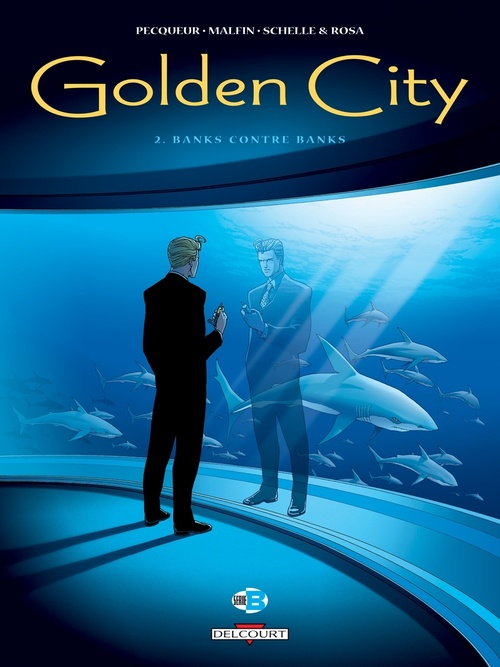 Couverture ebook de Golden City T02 - Banks contre Banks, de Nicolas Malfin, Daniel Pecqueur