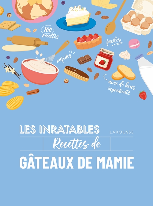 Couverture ebook de Les inratables : recettes de gâteaux de mamie, de Collectif