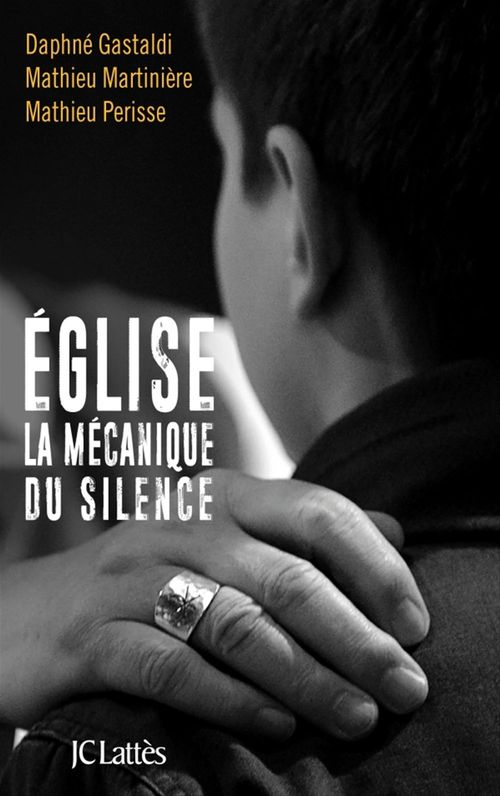 ebook cover of Église, la mécanique du silence, by Mathieu Périsse, Daphné Gastaldi, Mathieu Martinière