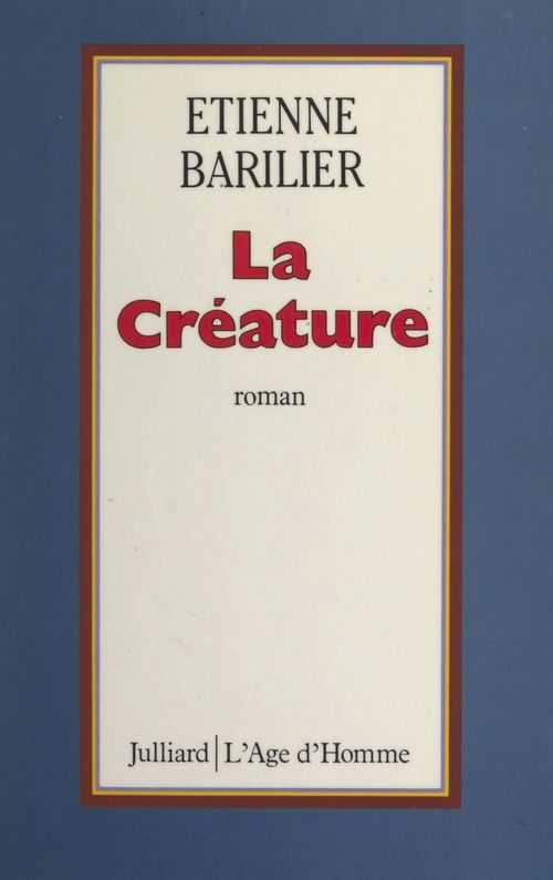 ebook cover of La créature, by Etienne Barilier
