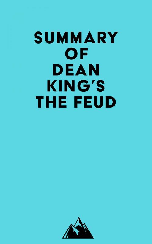 Couverture ebook de Summary of Dean King's The Feud, de Everest Media