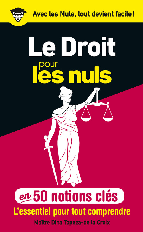 Couverture ebook de 50 notions clés sur le Droit Pour les Nuls, de Dina Topeza-de la Croix