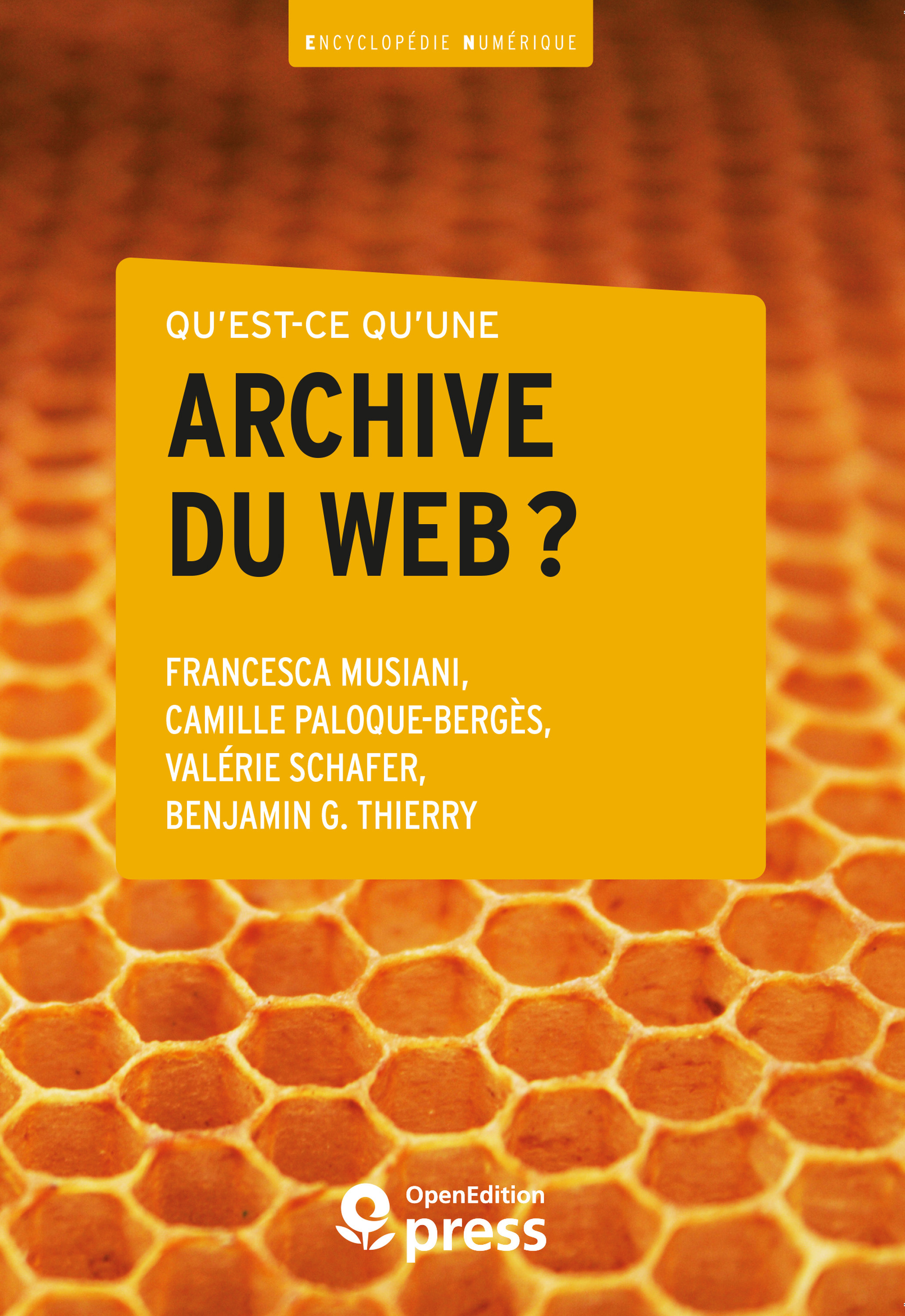 ebook cover of Qu´est-ce qu´une archive du web ?, by Benjamin G. Thierry, Camille Paloque-Bergs, Francesca Musiani, Valrie Schafer