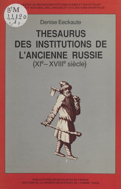Couverture ebook de Thesaurus des institutions de l'ancienne Russie, XIe-XVIIIe siècle (1) : Le Monde rural, de Eeckaute