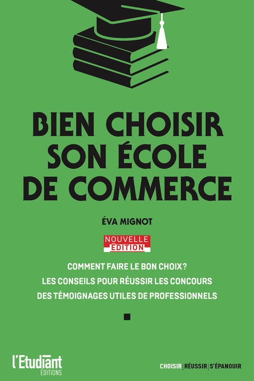 ebook cover of Bien choisir son école de commerce - Nouvelle édition, by Ludmilla Guillet