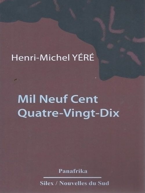 Couverture ebook de Mil Neuf Cent Quatre-Vingt-Dix, de Nkolo Foe