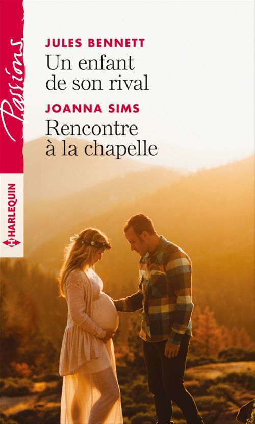 Couverture ebook de Un enfant de son rival - Rencontre à la chapelle, de Jules Bennett, Joanna Sims