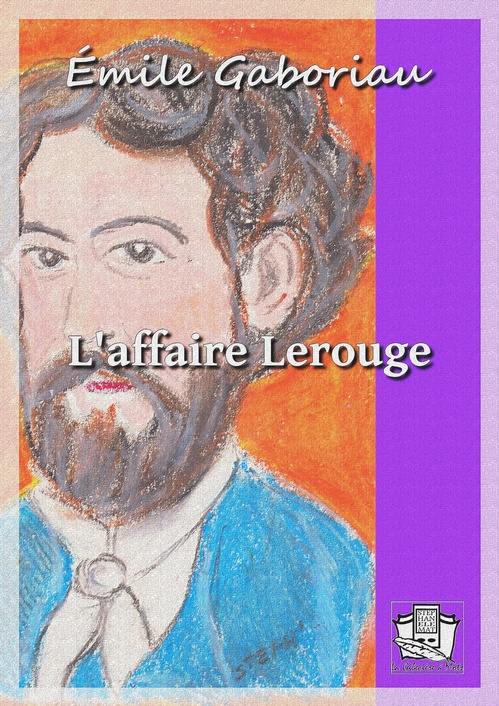 Couverture ebook de L'affaire Lerouge, de Emile Gaboriau
