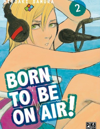 ebook cover of Born to be on air! T02, by Hiroaki Samura