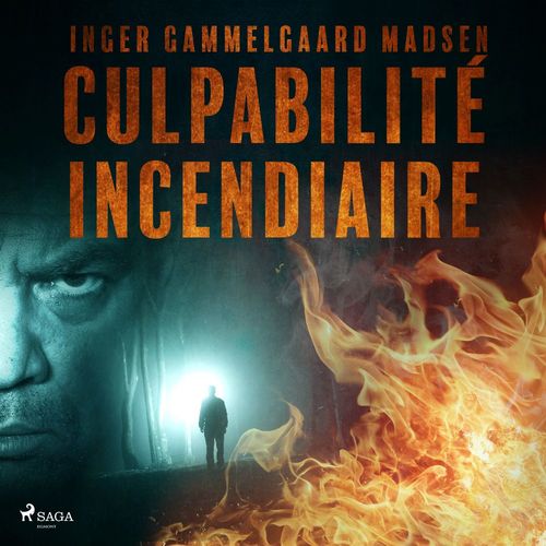 audiobook cover of Culpabilité incendiaire, by Inger Gammelgaard Madsen
