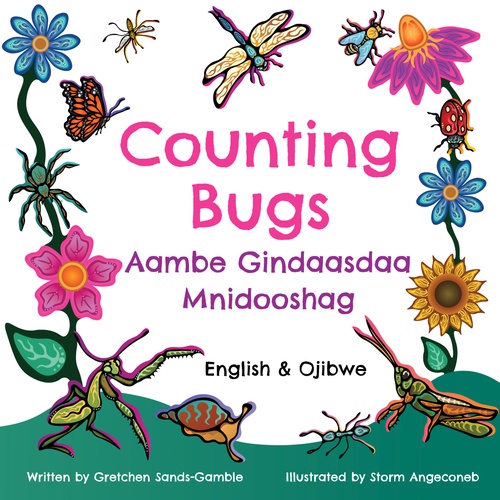 Couverture ebook de Counting Bugs / Aambe Gindaasdaa Mnidooshag, de Gretchen Sands-Gamble