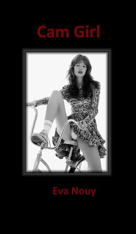 ebook cover of Cam Girl, by Eva Nouy