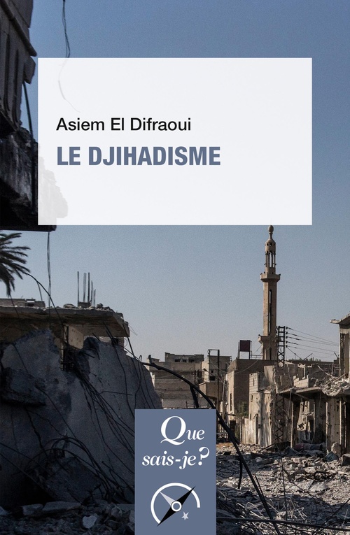 Couverture ebook de Le djihadisme, de Asiem El Difraoui