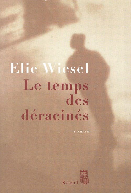 ebook cover of Le Temps des déracinés, by Elie Wiesel