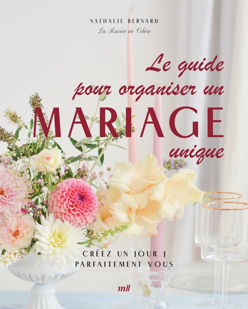 ebook cover of Le guide pour organiser un mariage unique, by Nathalie Bernard
