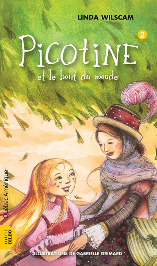 ebook cover of Picotine 2 - Picotine et le bout du monde, by Gabrielle Grimard, Linda Wilscam