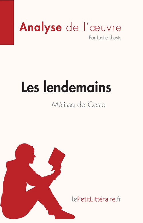 ebook cover of Les lendemains de Mélissa da Costa (Analyse de l'oeuvre), by Lucile Lhoste