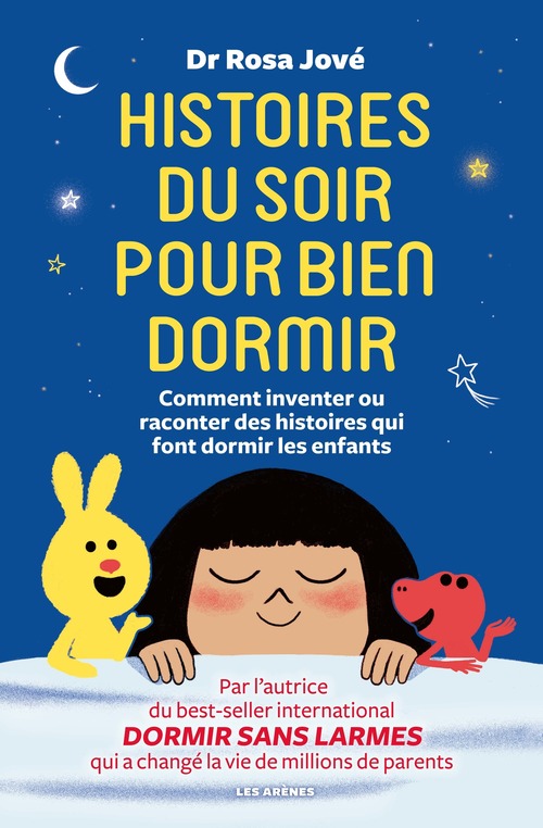 Couverture ebook de Histoires du soir pour bien dormir - Comment inventer et raconter des histoires qui font dormir les, de Rosa Jové