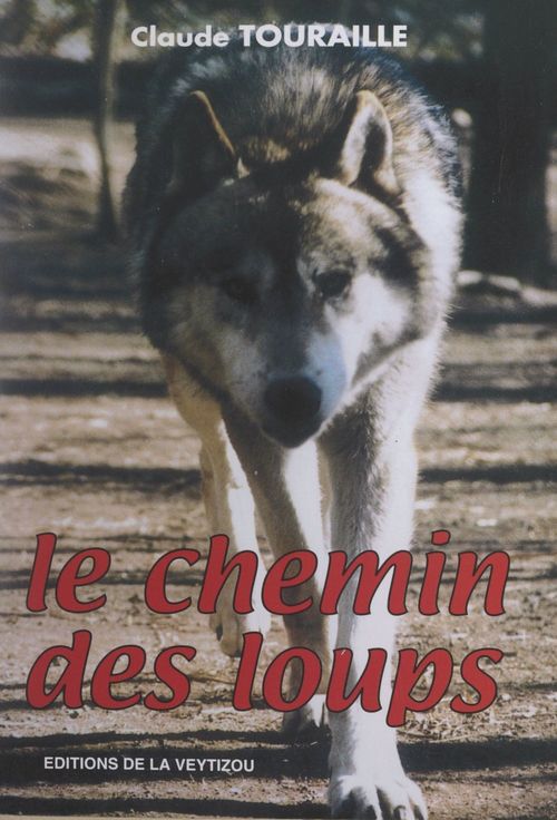 ebook cover of Le chemin des loups, by Claude Touraille