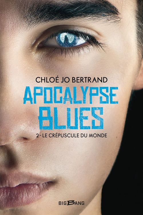 ebook cover of Apocalypse Blues, T2 : Le Crépuscule du monde, by Jolan C. Bertrand