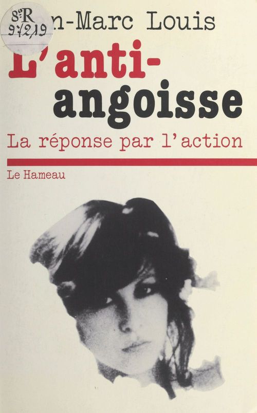 ebook cover of L'anti-angoisse : la réponse par l'action, by Jean-Marc Louis