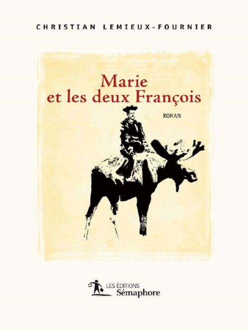 ebook cover of Marie et les deux François, by Lemieux-Fournier Chr