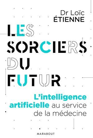 Couverture ebook de Les sorciers du futur, de Dr Loïc Etienne