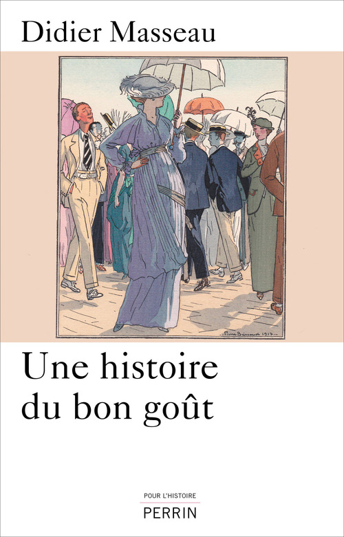 Couverture ebook de Une histoire du bon goût, de Didier Masseau