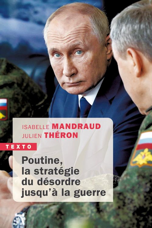 Couverture ebook de Poutine, la stratégie du désordre jusqu´à la guerre, de Isabelle Mandraud, Julien Théron