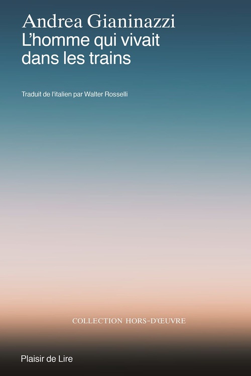 ebook cover of L'homme qui vivait dans les trains, by Andrea Gianinazzi