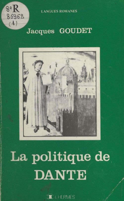 Couverture ebook de La politique de Dante, de Jacques Goudet