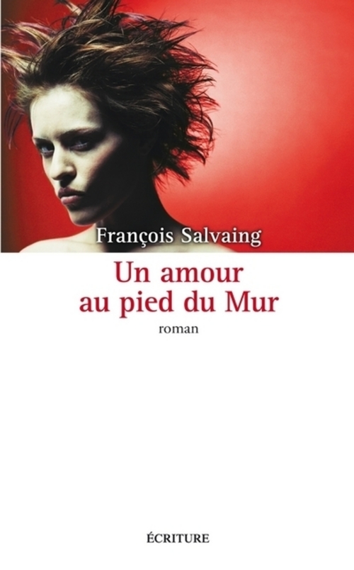 ebook cover of Un amour au pied du Mur, by François Salvaing