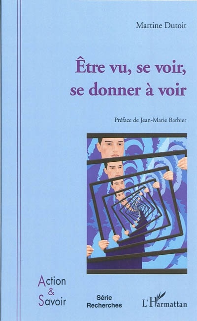 ebook cover of Etre vu, se voir, se donner à voir, by Martine Dutoit