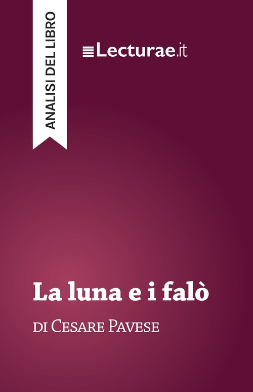 ebook cover of La luna e i falò - Cesare Pavese (analisi del libro), by Tommaso Rossi