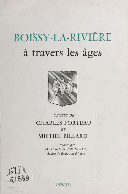 Couverture ebook de Boissy-la-Rivière à travers les âges, de Michel Billard